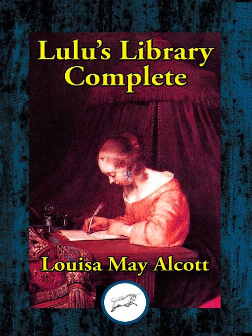 Title details for Lulu's Library by Louisa May Alcott - Available